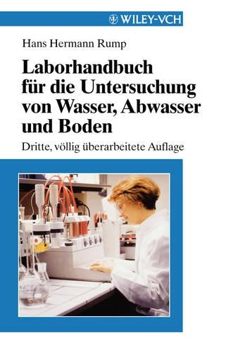 Бумажная книга «Laborhandbuch für die Untersuchung von Wasser, Abwasser und Boden», автор Ганс Герман Рамп - фото №1