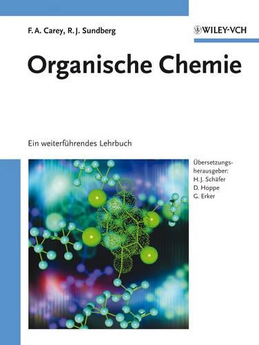 Бумажная книга «Organische Chemie: Ein weiterführendes Lehrbuch», авторов Фрэнсис А. Кери, Ричард Дж. Сундберг - фото №1