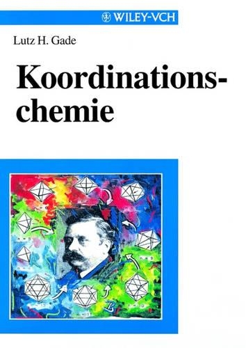 Бумажная книга «Koordinationschemie», автор Лутц Х. Гаде - фото №1