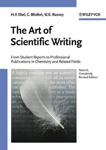 Бумажная книга «The Art of Scientific Writing: From Student Reports to Professional Publications in Chemistry and Related Fields», авторов Клаус Блиферт, Ганс Ф. Эбель - фото №1