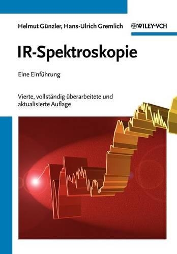 Бумажная книга «IR-Spektroskopie: Eine Einführung», авторов Ханс-Ульрих Гремлих, Гельмут Гюнцлер - фото №1