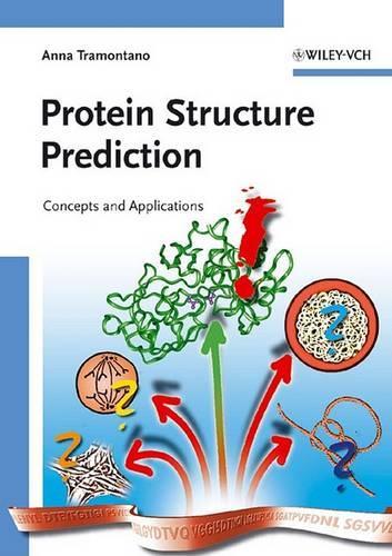 Бумажная книга «Protein Structure Prediction: Concepts and Applications», автор Анна Трамонтано - фото №1