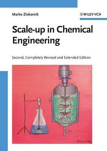 Бумажная книга «Scale-up in Chemical Engineering», автор Марко Злокарник - фото №1