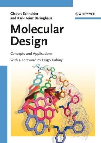 Бумажная книга «Molecular Design: Concepts and Applications», авторов Гисберт Шнайдер, Карл-Хайнц Барингхаус - фото №1