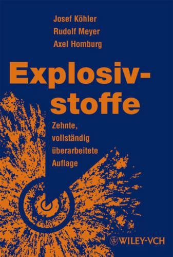 Бумажная книга «Explosivstoffe», авторов Аксель Хомбург, Йозеф Келер, Рудольф Мейер - фото №1
