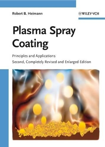 Бумажная книга «Plasma Spray Coating: Principles and Applications», автор Роберт Б. Хейманн - фото №1