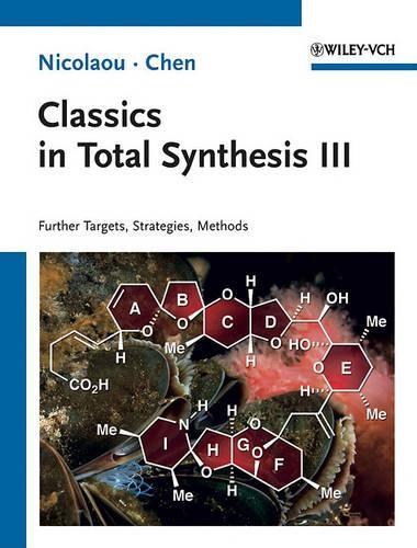 Бумажная книга «Classics in Total Synthesis III: Further Targets, Strategies, Methods», авторов Джейсон С. Чен, К. К. Николау - фото №1