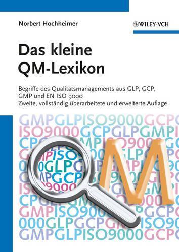 Бумажная книга «Das kleine QM-Lexikon: Begriffe des Qualitätsmanagements aus GLP, GCP, GMP und EN ISO 9000», автор Норберт Хоххаймер - фото №1