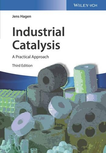 Бумажная книга «Industrial Catalysis: A Practical Approach», автор Йенс Хаген - фото №1