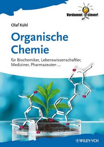 Бумажная книга «Organische Chemie: für Biochemiker, Lebenswissenschaftler, Mediziner, Pharmazeuten...», автор Олаф Кюль - фото №1