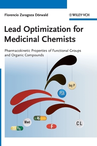 Бумажная книга «Lead Optimization for Medicinal Chemists: Pharmacokinetic Properties of Functional Groups and Organic Compounds», автор Флоренсио Сарагоса Дёрвальд - фото №1