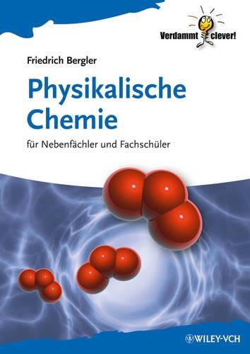 Бумажная книга «Physikalische Chemie: für Nebenfächler und Fachschüler», автор Фридрих Берглер - фото №1