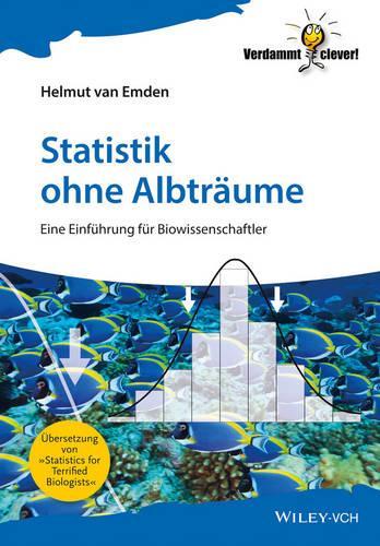 Бумажная книга «Statistik ohne Albträume: Eine Einführung für Biowissenschaftler», автор Гельмут ван Эмден - фото №1
