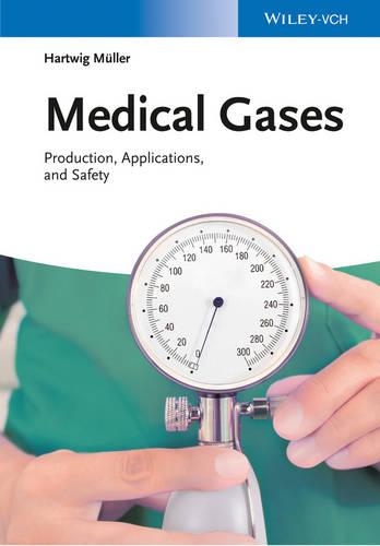 Бумажная книга «Medical Gases: Production, Applications, and Safety», автор Хартвиг Мюллер - фото №1