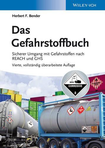 Бумажная книга «Das Gefahrstoffbuch: Sicherer Umgang mit Gefahrstoffen nach REACH und GHS», автор Герберт Ф. Бендер - фото №1