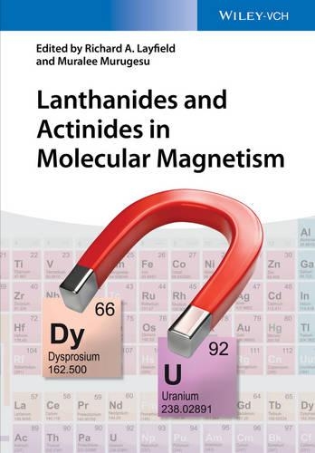 Паперова книга «Lanthanides and Actinides in Molecular Magnetism», авторів Муралі Муругесу, Річард А. Лейфілд - фото №1