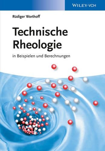 Бумажная книга «Technische Rheologie in Beispielen und Berechnungen», автор Рюдигер Вортофф - фото №1