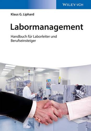 Бумажная книга «Labormanagement: Handbuch für Laborleiter und Berufseinsteiger», автор Клаус Липхард - фото №1