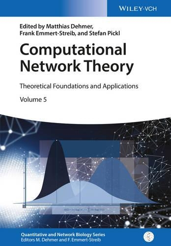 [object Object] «Computational Network Theory: Theoretical Foundations and Applications», авторів Френк Еммерт-Штрайб, Матіас Демер, Штефан Пікл - фото №1