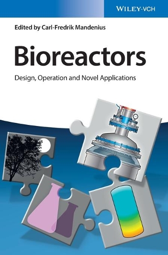 Бумажная книга «Bioreactors: Design, Operation and Novel Applications», автор Карл-Фредрик Мандениус - фото №1