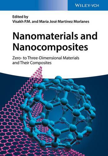 Бумажная книга «Nanomaterials and Nanocomposites: Zero- to Three-Dimensional Materials and Their Composites», авторов Мария Хосе Мартинес Морланес, Висах П. М. - фото №1
