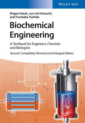 [object Object] «Biochemical Engineering: A Textbook for Engineers, Chemists and Biologists», авторов Фумитаке Ёсида, Дзюн-ичи Хориучи - фото №1