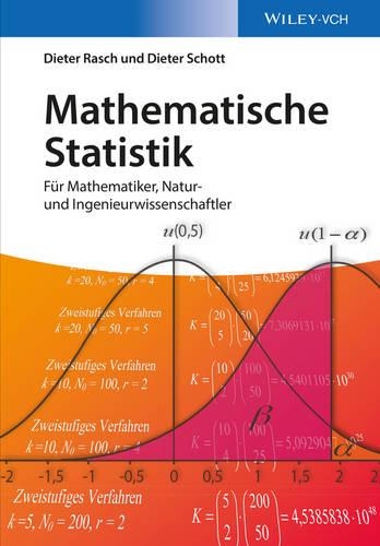 Бумажная книга «Mathematische Statistik: Für Mathematiker, Natur- und Ingenieurwissenschaftler», авторов Дитер Раш, Дитер Шотт - фото №1
