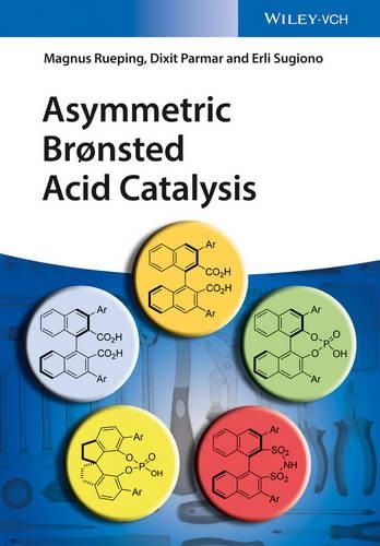 Паперова книга «Asymmetric Bronsted Acid Catalysis», авторів Діксіт Пармар, Ерлі Судгіоно, Магнус Рюпінг - фото №1