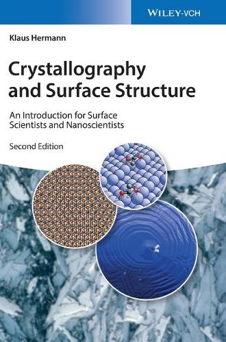 [object Object] «Crystallography and Surface Structure: An Introduction for Surface Scientists and Nanoscientists», автор Клаус Германн - фото №1