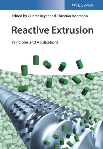 Паперова книга «Reactive Extrusion: Principles and Applications», автор Крістіан Хопманн - фото №1