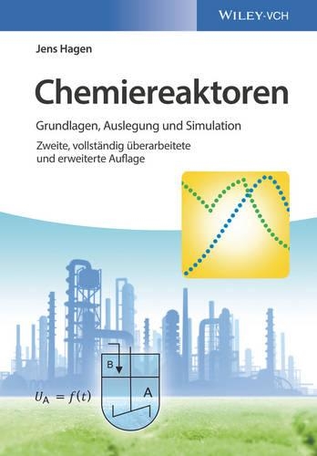 Бумажная книга «Chemiereaktoren: Grundlagen, Auslegung und Simulation», автор Йенс Хаген - фото №1