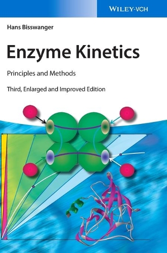Бумажная книга «Enzyme Kinetics: Principles and Methods», автор Ганс Бисвангер - фото №1