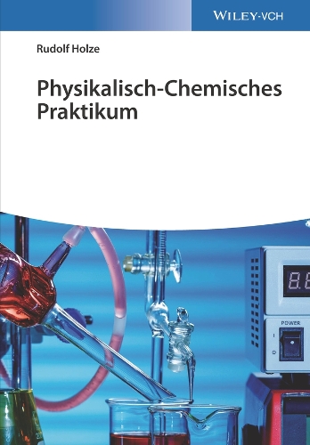 Бумажная книга «Physikalisch-Chemisches Praktikum», автор Рудольф Хольце - фото №1