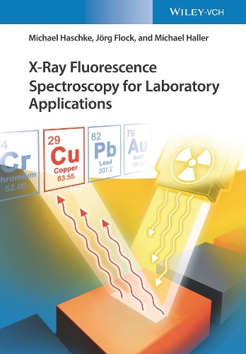 Паперова книга «X-Ray Fluorescence Spectroscopy for Laboratory Applications», авторів Йорг Флок, Майкл Халлер, Міхаель Хашке - фото №1