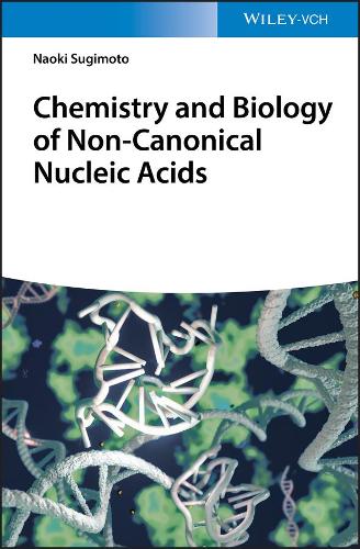 Бумажная книга «Chemistry and Biology of Non-canonical Nucleic Acids», автор Наоки Сугимото - фото №1
