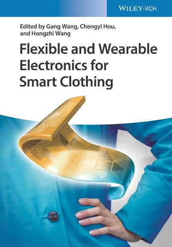 Бумажная книга «Flexible and Wearable Electronics for Smart Clothing» - фото №1