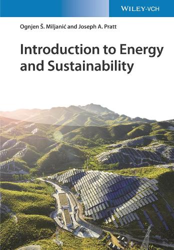 Бумажная книга «Introduction to Energy and Sustainability», авторов Джозеф А. Пратт, Огнен С. Милянич - фото №1