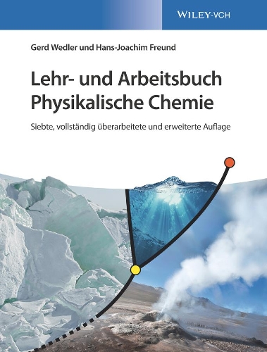 Бумажная книга «Lehr- und Arbeitsbuch Physikalische Chemie», авторов Герд Ведлер, Ганс-Йоахим Фройнд - фото №1