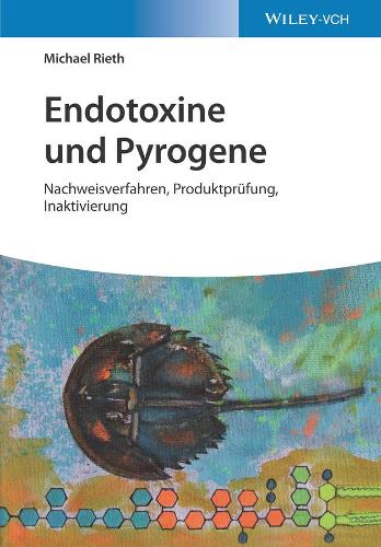 Бумажная книга «Endotoxine und Pyrogene: Nachweisverfahren, Produktprüfung, Inaktivierung», автор Майкл Риет - фото №1