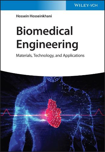 Бумажная книга «Biomedical Engineering: Materials, Technology, and Applications», автор Хоссейн Хоссейнхани - фото №1