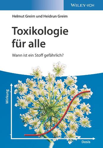 Бумажная книга «Toxikologie für alle: Wann ist ein Stoff gefährlich?», авторов Хайдрун Грайм, Гельмут Грейм - фото №1