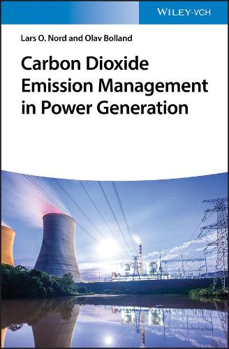Бумажная книга «Carbon Dioxide Emission Management in Power Generation», авторов Ларс О. Норд, Олав Болланд - фото №1