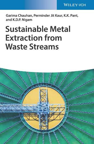 Бумажная книга «Sustainable Metal Extraction from Waste Streams», авторов Гарима Чаухан, К. К. Пант, К. Д. П. Нигам, Перминдер Джит Каур - фото №1