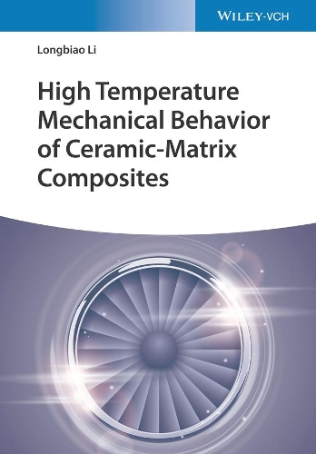 Бумажная книга «High Temperature Mechanical Behavior of Ceramic-Matrix Composites», автор Лунбяо Ли - фото №1