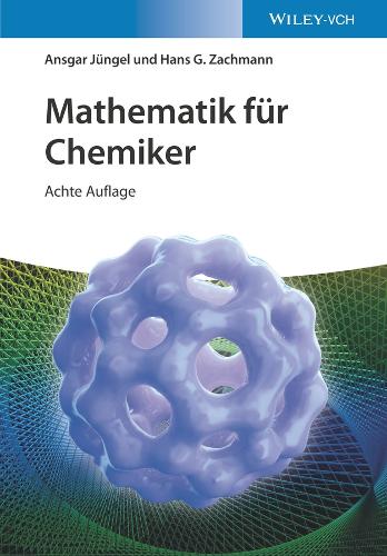 Паперова книга «Mathematik für Chemiker», авторів Ансгар Юнгель, Ганс Герхард Захманн - фото №1