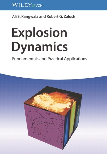 Паперова книга «Explosion Dynamics: Fundamentals and Practical Applications», авторів Алі С. Рангвала, Роберт Г. Залош - фото №1