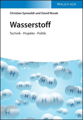 Бумажная книга «Wasserstoff: Technik - Projekte - Politik», авторов Кристиан Синвольдт, Дэвид Новак - фото №1