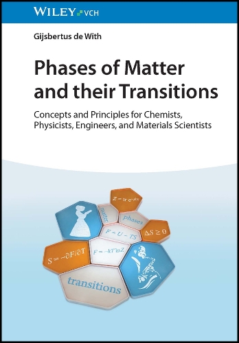[object Object] «Phases of Matter and their Transitions: Concepts and Principles for Chemists, Physicists, Engineers, and Materials Scientists», автор Гійсбертус де Віт - фото №1