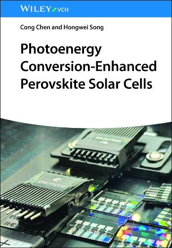 Бумажная книга «Photoenergy Conversion-Enhanced Perovskite Solar Cells», автор Конг Чен - фото №1
