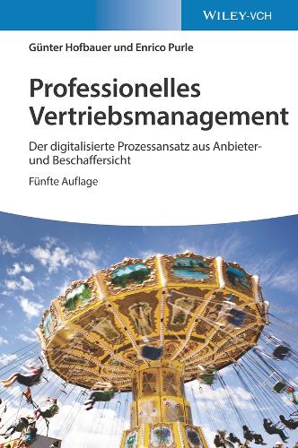 Бумажная книга «Professionelles Vertriebsmanagement: Der digitalisierte Prozessansatz aus Anbieter- und Beschaffersicht», авторов Энрико Пурле, Гюнтер Хофбауэр - фото №1